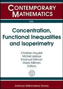 Concentration, Functional Inequalities and Isoperimetry: International Workshop on Concentration, Functional Inequalities