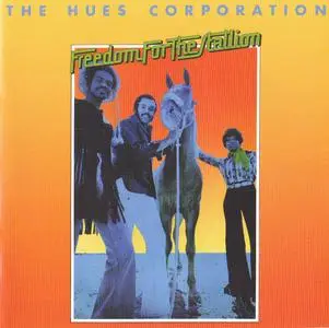 The Hues Corporation - Freedom For The Stallion (1973) {2014 Remastered & Expanded Reissue - Big Break Records CDBBRX0183}