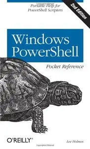 Windows PowerShell Pocket Reference (2nd edition)  (Repost)