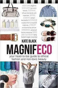 Magnifeco: Your Head-to-Toe Guide to Ethical Fashion and Non-toxic Beauty