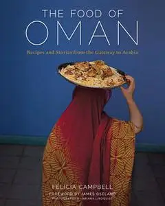 «The Food of Oman» by Felicia Campbell