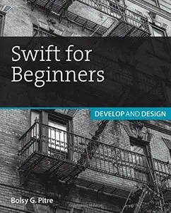 Swift for Beginners: Develop and Design