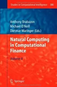 Natural Computing in Computational Finance: Volume 4 (repost)