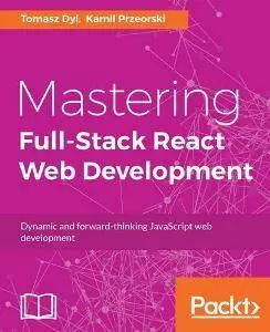 Mastering Full-Stack React Web Development