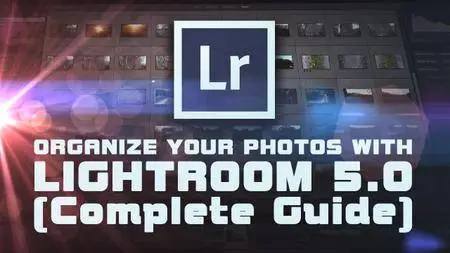 Organize your Photos with Lightroom (Complete Guide)