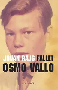 «Fallet Osmo Vallo» by Jovan Rajs