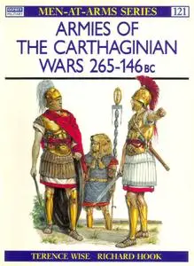 Armies of the Carthaginian Wars 265-146 BC (Men at Arms Series 121)