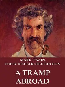 «A Tramp Abroad» by Mark Twain