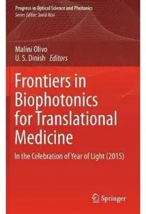 Frontiers in Biophotonics for Translational Medicine: In the Celebration of Year of Light (2015) [Repost]