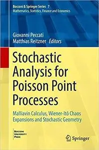 Stochastic Analysis for Poisson Point Processes: Malliavin Calculus, Wiener-Itô Chaos Expansions and Stochastic Geometry