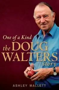 One of a Kind: The Doug Walters Story (Repost)