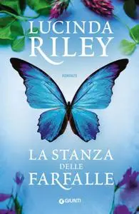 Lucinda Riley - La stanza delle farfalle