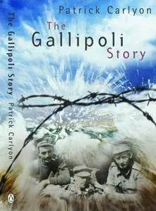 The Story Of Gallipoli