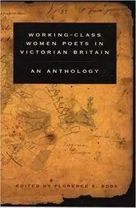 Working-Class Women Poets in Victorian Britain: An Anthology