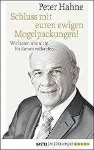 Schluss mit euren ewigen Mogelpackungen!: Wir lassen uns nicht für dumm verkaufen