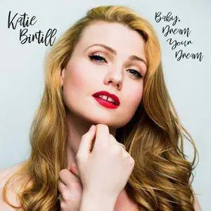 Katie Birtill - Baby, Dream Your Dream (2018)