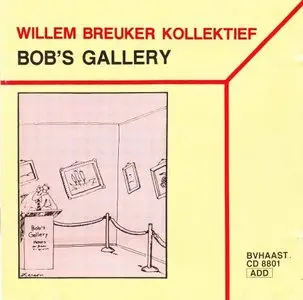 Willem Breuker Kollektief – Bob’s Gallery (1988)