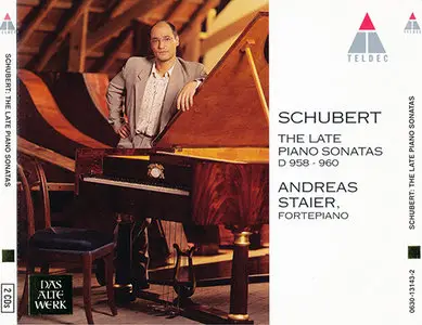 Franz Schubert - Andreas Staier - The Late Piano Sonatas (1997)
