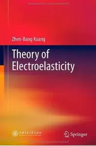 Theory of Electroelasticity [Repost]