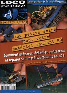 Loco Revue - Hs 2004 No. 1 - Aux petits soins pour votre matériel H0