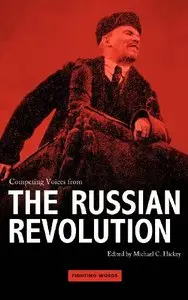 Competing Voices from the Russian Revolution: Fighting Words (Repost)
