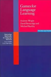 Games for Language Learning, 3 Edition (repost)