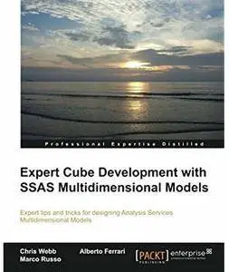 Expert Cube Development with SSAS Multidimensional Models [Repost]