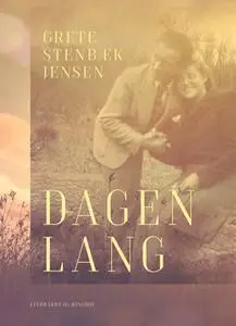 «Dagen lang» by Grete Stenbæk Jensen