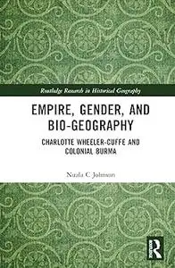 Empire, Gender, and Bio-geography