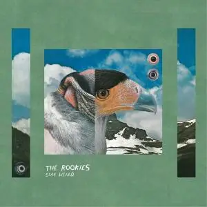 The Rookies - Stay Weird (2019)