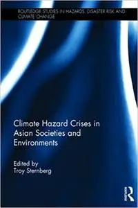 Climate Hazard Crises in Asian Societies and Environments