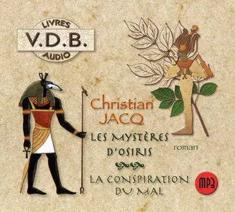Christian Jacq - Les Mystères d'Osiris, tome 2 : La Conspiration du mal (2006)