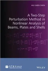 A Two-Step Perturbation Method in Nonlinear Analysis of Beams, Plates and Shells [Repost]