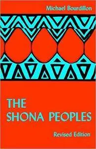 The Shona Peoples: An Ethnography of the Contemporary Shona, with Special Reference to Their Religion