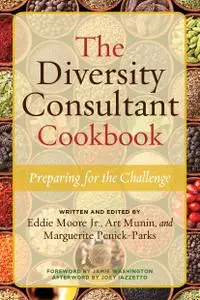 The Diversity Consultant Cookbook: Preparing for the Challenge