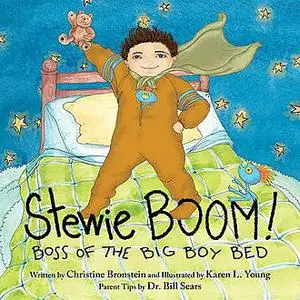 «Stewie BOOM! Boss of the Big Boy Bed» by Christine Bronstein