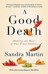 A good death : making the most of our final choices