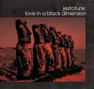 Jestofunk - Love In A Black Dimension (1995) {Irma Records}