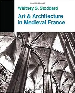 Art and Architecture in Medieval France