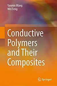 Conductive Polymers and Their Composites