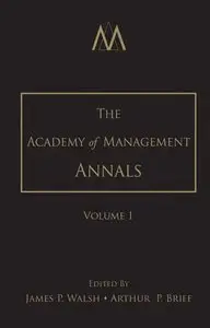 James P. Walsh, Arthur P. Brief - The Academy of Management Annals