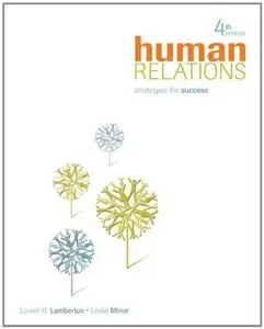 Human Relations: Strategies for Success, 4 edition (repost)