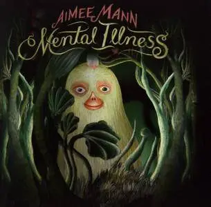 Aimee Mann - Mental Illness (2017)