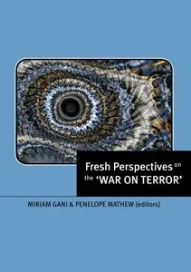 Fresh Perspectives on the 'War on Terror' (Repost)