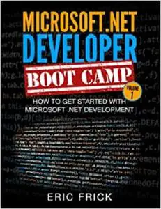 How to Get Started with Microsoft .NET Development (Microsoft .NET Developer Bootcamp)