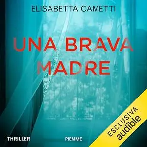 «Una brava madre» by Elisabetta Cametti