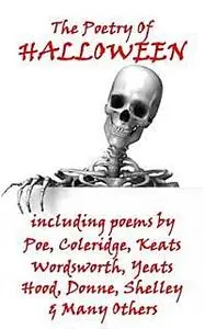 «Halloween, A Theme In Verse» by John Dryden, Percy Bysshe Shelley, Thomas Hardy