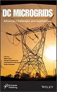 DC Microgrids: Advances, Challenges, and Applications
