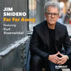 Jim Snidero - Far Far Away (2023) [Official Digital Download 24/96]