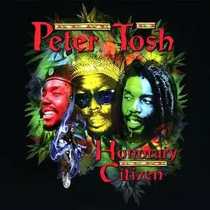 Peter Tosh - Honorary Citizen (1997)